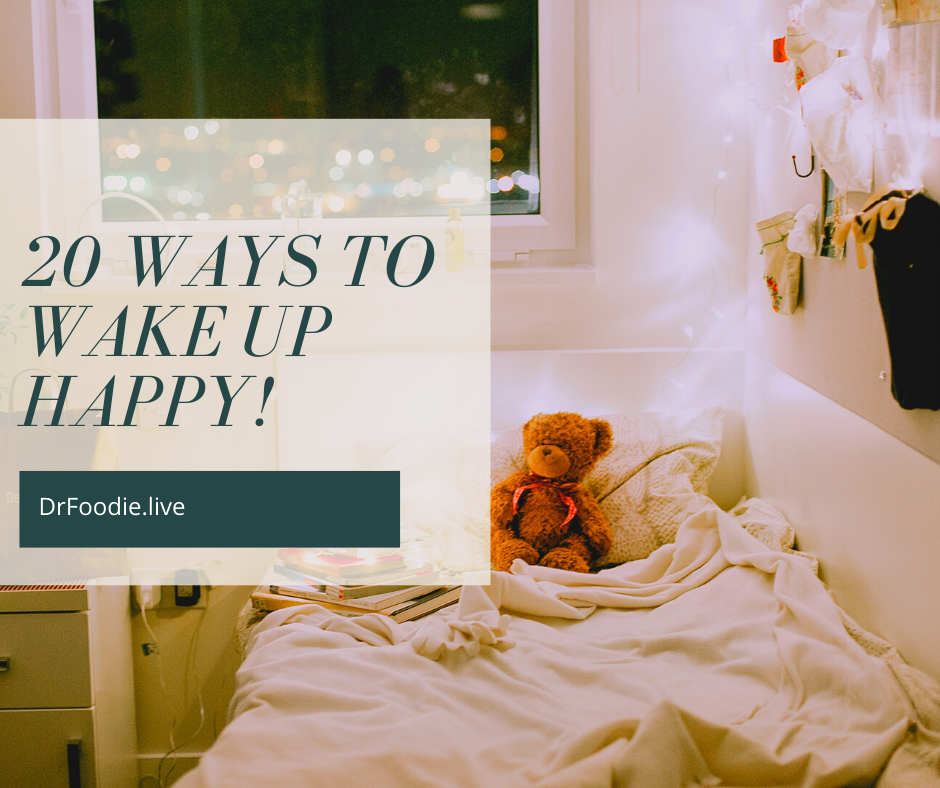 20 Ways To Wake Up Happy