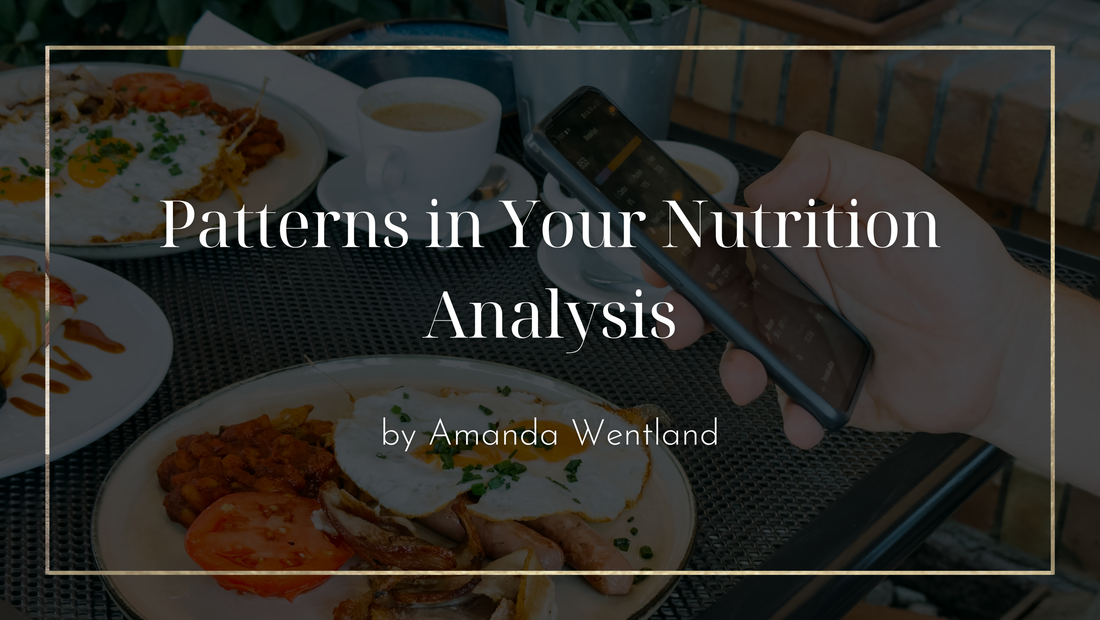 Patterns in Your Nutrition Analysis