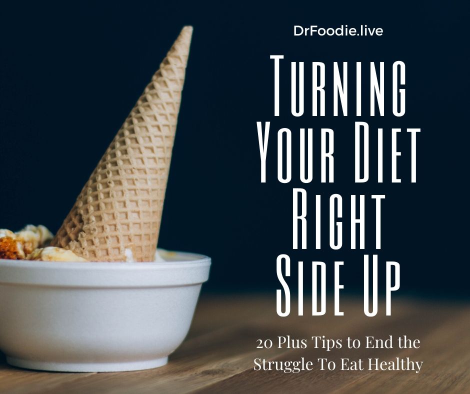 20 Tips to End the Struggle to Eat Healthier