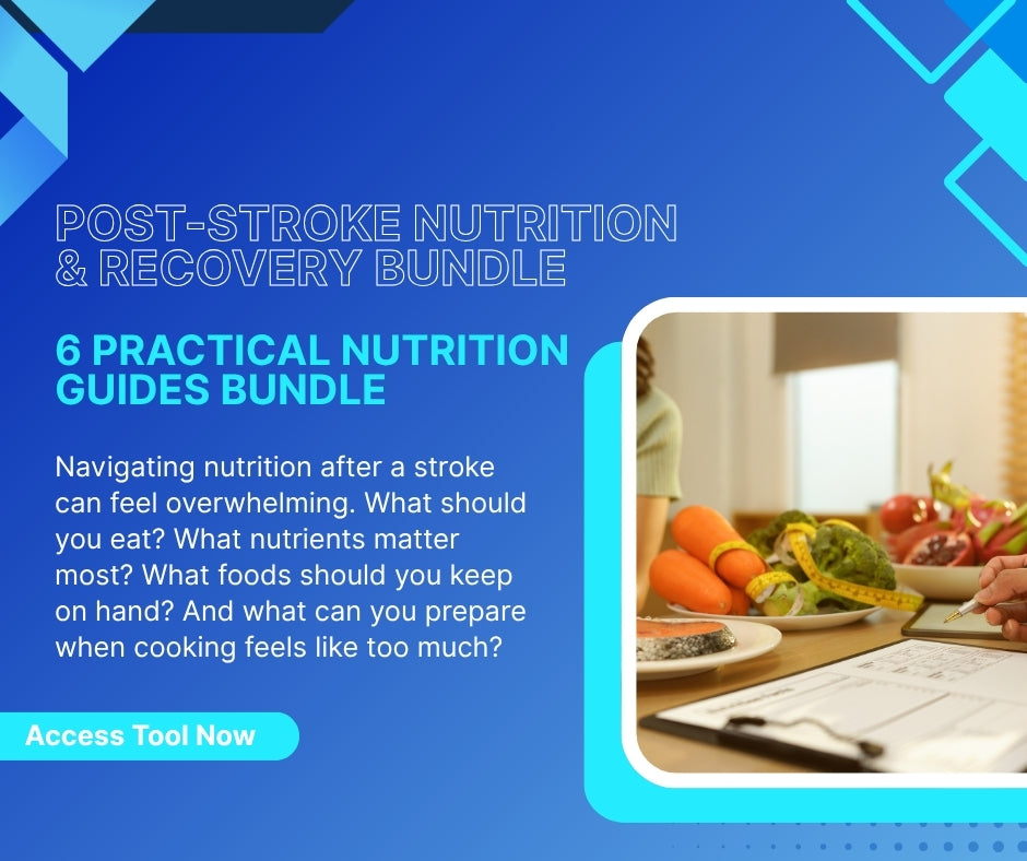 Post-Stroke Nutrition & Recovery Bundle | 6 Practical Nutrition Guides